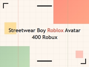 Streetwear Boy Roblox Avatar for 400 Robux
