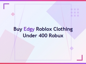 Buy Edgy Roblox Clothing Under 400 Robux