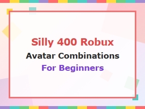 Silly 400 Robux Avatar Combinations for Beginners