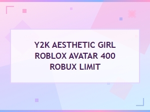 Y2k Aesthetic Girl Roblox Avatar Under the 400 Robux Limit